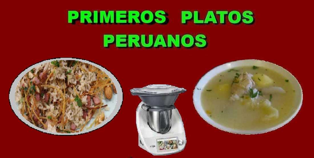 NUESTRAS RECETAS  DE PRIMEROS - ROBOT DE ALIMENTOS MULTIFUNCIÓN para una cocina peruana rápida